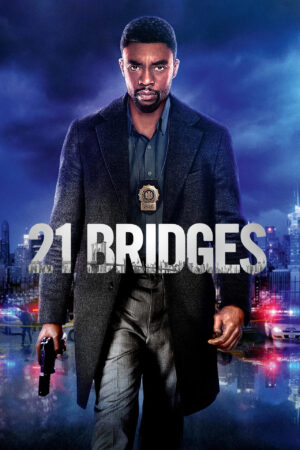 Sinemaku21 – Poster film 21 Bridges (2019), aksi thriller menegangkan tentang detektif NYPD yang menutup Manhattan untuk mengejar pembunuh polisi.