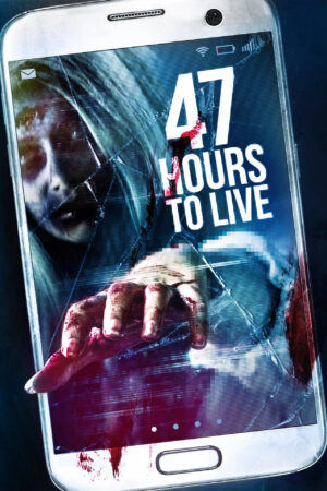 Sinemaku21 – Poster film 47 Hours to Live (2019), horor remaja tentang kutukan aplikasi mematikan dengan waktu terbatas sebelum kematian menghantui.