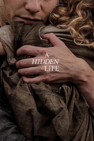 Sinemaku21 – Poster film A Hidden Life (2019), drama biografi spiritual tentang Franz Jägerstätter yang menolak membela Nazi karena keyakinan iman dan moralnya.
