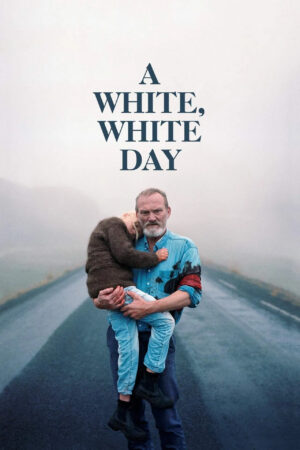 Sinemaku21 Poster film A White, White Day (2019) – Film drama psikologis Islandia tentang duka, kecurigaan, dan obsesi di lanskap bersalju.