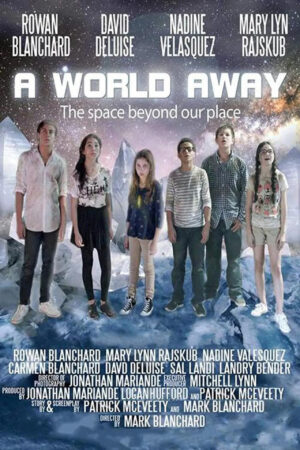 Sinemaku21 – Poster film A World Away (2019), film petualangan fantasi keluarga tentang enam siswa yang terdampar di dunia ajaib dan harus kembali pulang.