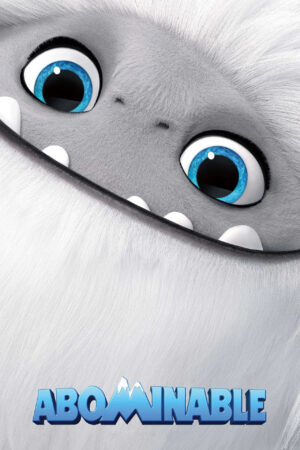 Sinemaku21 – Poster film Abominable (2019), film animasi keluarga tentang perjalanan gadis remaja dan Yeti untuk pulang ke Himalaya.