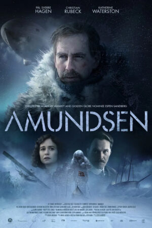 Sinemaku21 – Poster film Amundsen (2019), biografi epik tentang penjelajah Norwegia Roald Amundsen dan perjuangannya menaklukkan Kutub Selatan.