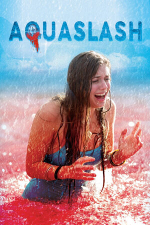 Sinemaku21 – Poster film AquaSlash (2019), film horor slasher penuh darah yang berlatar di waterpark saat pesta kelulusan berubah menjadi mimpi buruk.