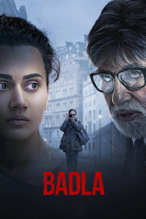 Sinemaku21 – Poster film Badla (2019), thriller misteri Bollywood tentang pengacara yang menyelidiki kasus pembunuhan penuh teka-teki dan kebohongan.