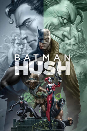 Sinemaku21 – Poster film Batman: Hush (2019), film animasi DC tentang Batman melawan sosok misterius yang membongkar identitas rahasianya.