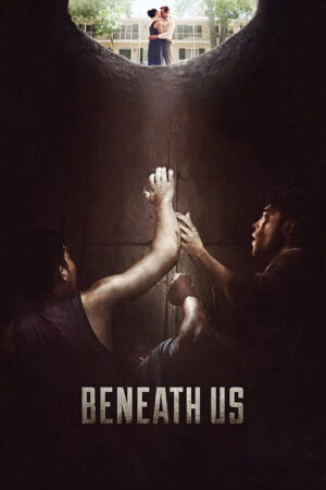 Sinemaku21 – Poster film Beneath Us (2019), horor thriller tentang imigran ilegal yang dijebak dalam permainan mematikan oleh pasangan kaya Amerika.