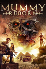 Sinemaku21 – Poster film Mummy Reborn (2019), film horor Inggris tentang mumi terkutuk yang bangkit setelah artefak kuno dicuri.