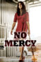Sinemaku21 – Poster film No Mercy (2019), film aksi Korea tentang balas dendam wanita terhadap penculik adiknya, penuh aksi dan emosi.